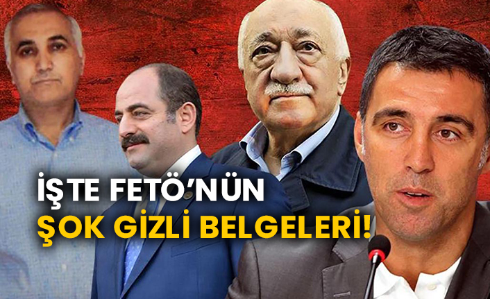 İşte FETÖ’nün şok gizli belgeleri!