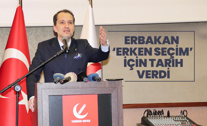 Erbakan  ‘erken seçim’ için tarih  verdi