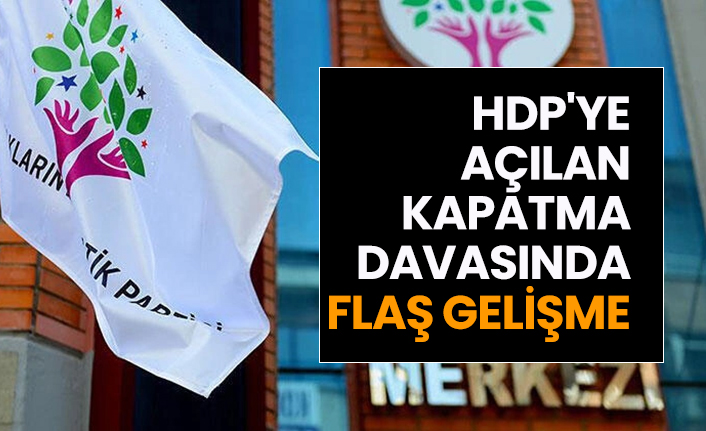 HDP'ye açılan kapatma davasında iddianame iade edildi