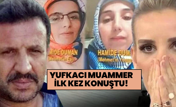 Yufkacı Muammer ilk kez konuştu!