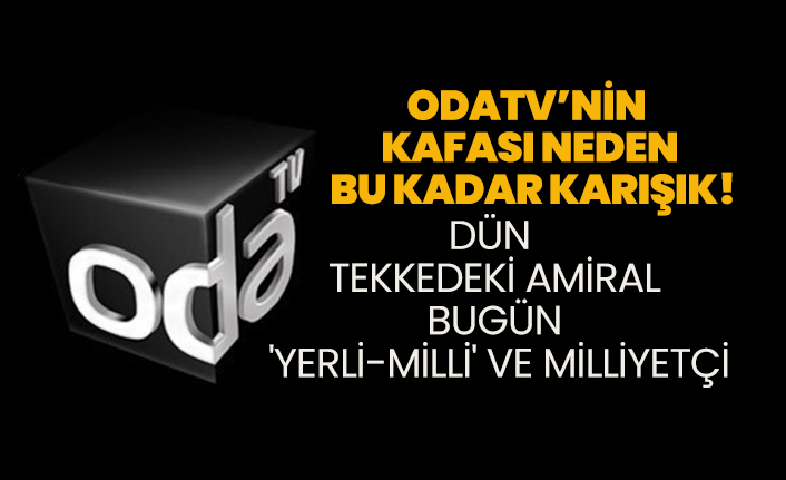 OdaTV’nin kafası neden bu kadar karışık!
