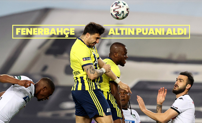 Fenerbahçe altın puanı aldı