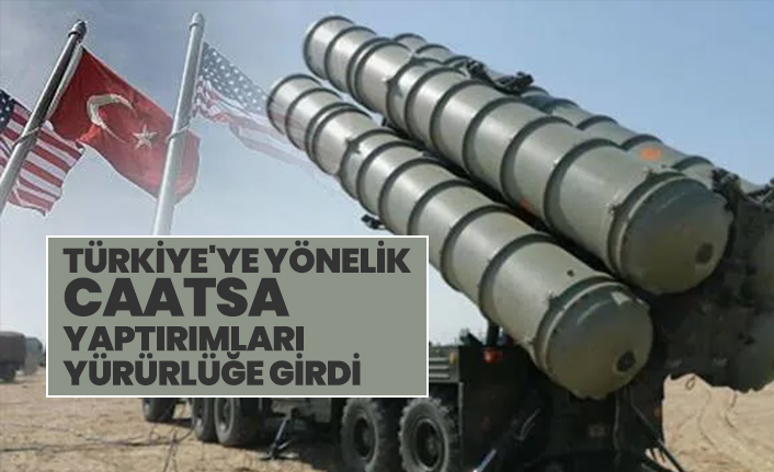 Türkiye'ye yönelik CAATSA yaptırımları yürürlüğe girdi