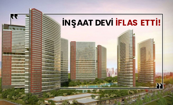 İnşaat devi iflas etti!