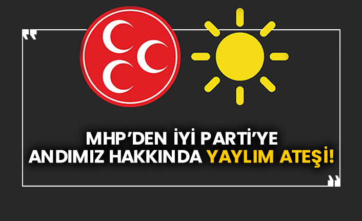 MHP’den İYİ Parti’ye andımız hakkında yaylım ateşi!