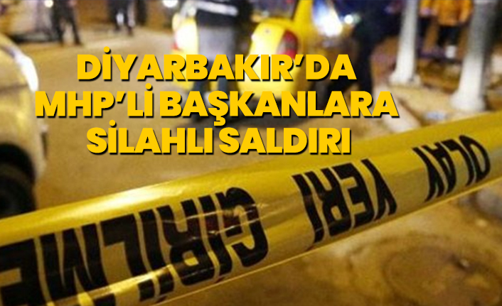 Diyarbakır’da MHP’li Başkanlara Silahlı Saldırı