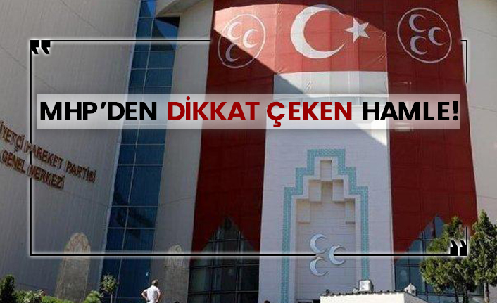 MHP’den dikkat çeken hamle!