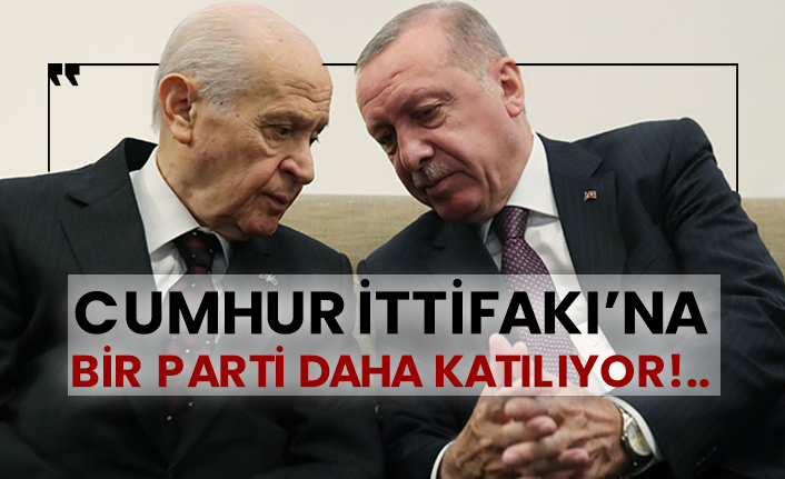 Cumhur İttifakı’na bir parti daha katılıyor!..