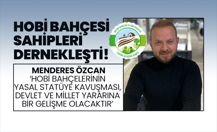 Hobi Bahçesi sahipleri dernekleşti!