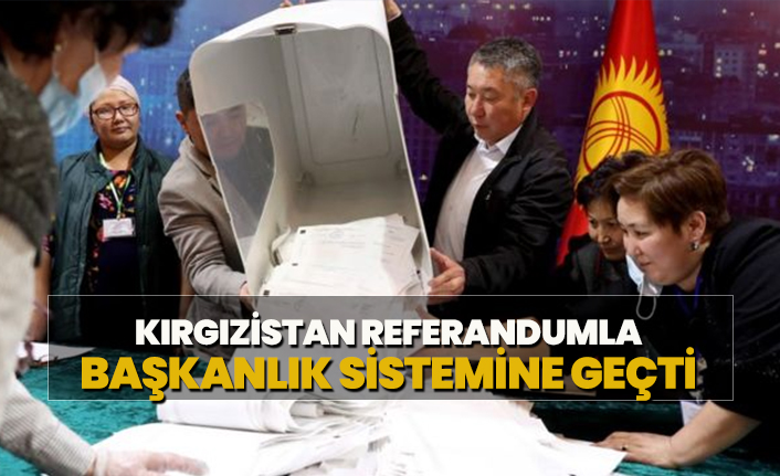 Kırgızistan referandumla başkanlık sistemine geçti