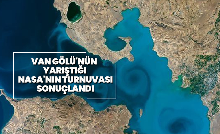 Van Gölü'nün yarıştığı NASA'nın turnuvası sonuçlandı