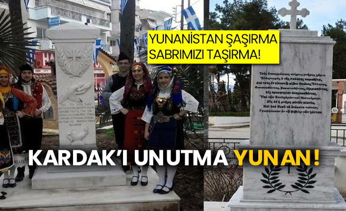 Yunanistan şaşırma sabrımızı taşırma! Kardak’ı unutma Yunan!