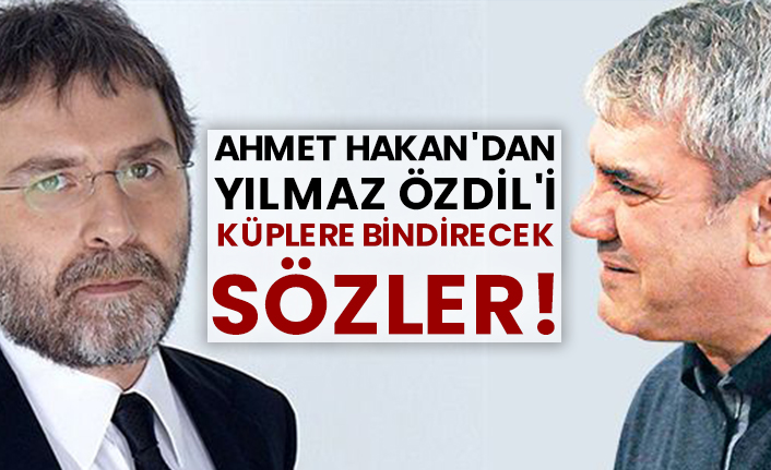 Ahmet Hakan'dan Yılmaz Özdil'i küplere bindirecek sözler!