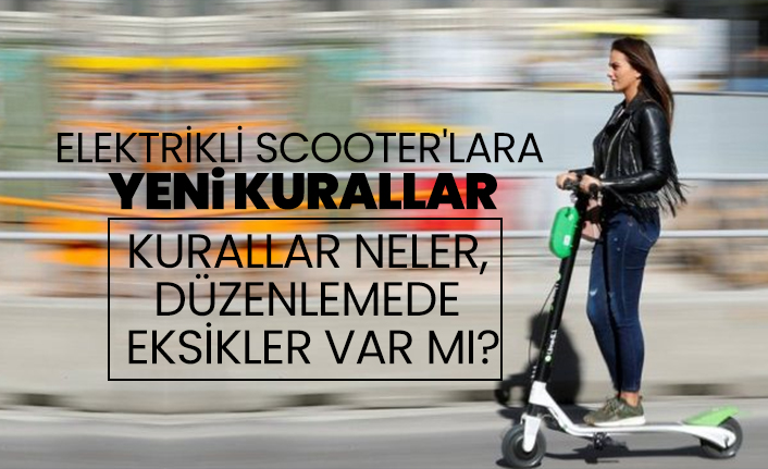 Elektrikli scooter'lara  yeni kurallar