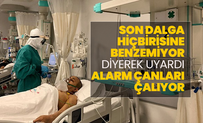 'Son dalga hiçbirisine benzemiyor' diyerek uyardı 'Alarm çanları çalıyor'