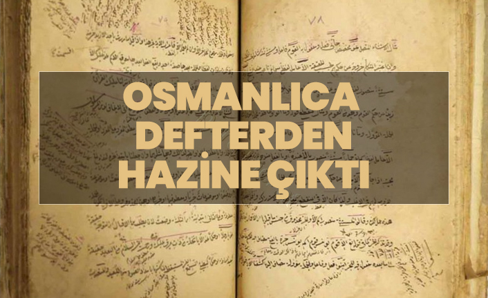 Osmanlıca defterden hazine çıktı