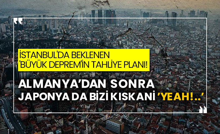 İstanbul'da beklenen 'Büyük Deprem'in tahliye planı!