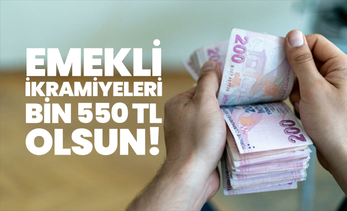 Emekli ikramiyeleri bin 550 TL olsun!