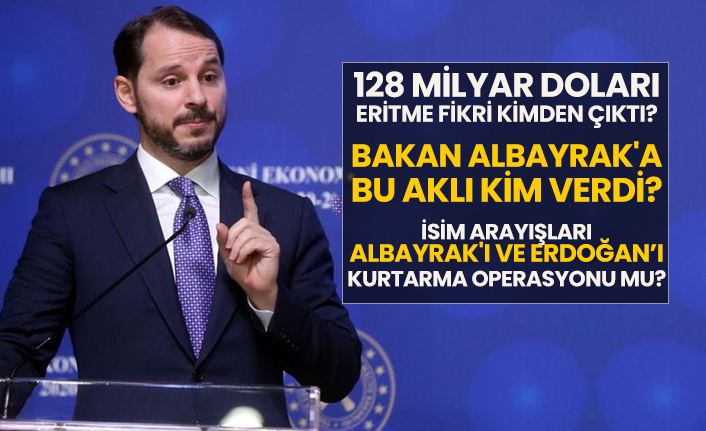 128 milyar doları eritme fikri kimden çıktı?