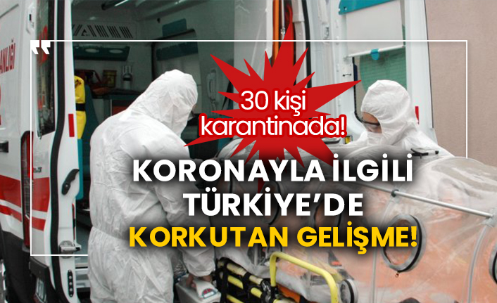 Koronayla ilgili Türkiye’de korkutan gelişme!
