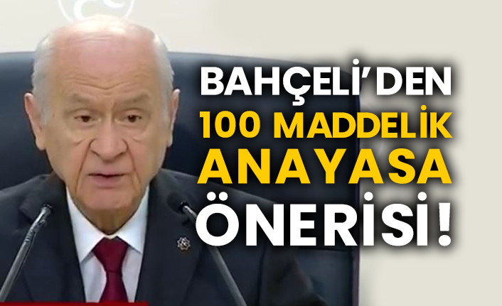 Bahçeli’den 100 maddelik anayasa önerisi!