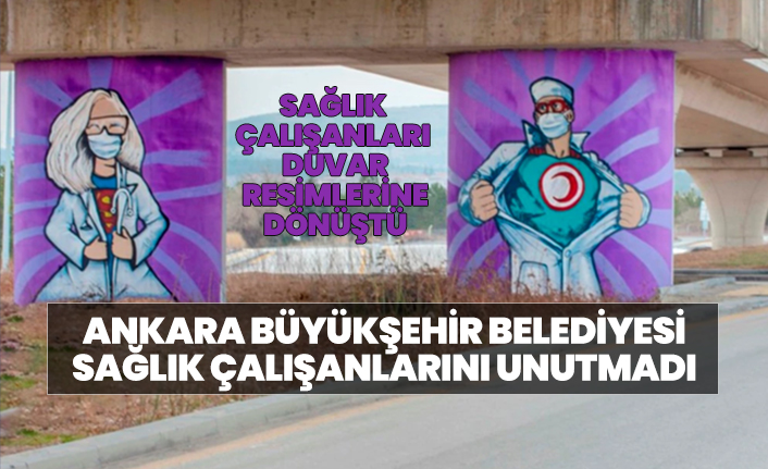 Ankara Büyükşehir Belediyesi sağlık çalışanlarını unutmadı