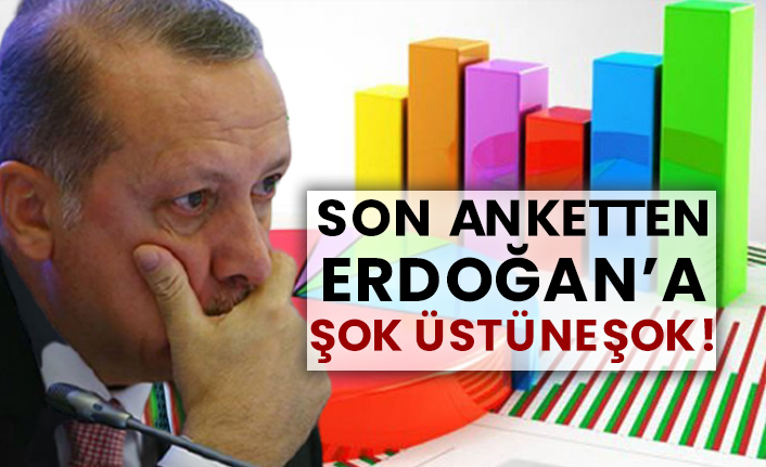 Son anketten Erdoğan’a şok üstüne şok!