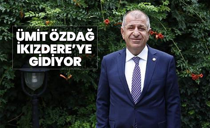 Ümit Özdağ İkızdere’ye gidiyor