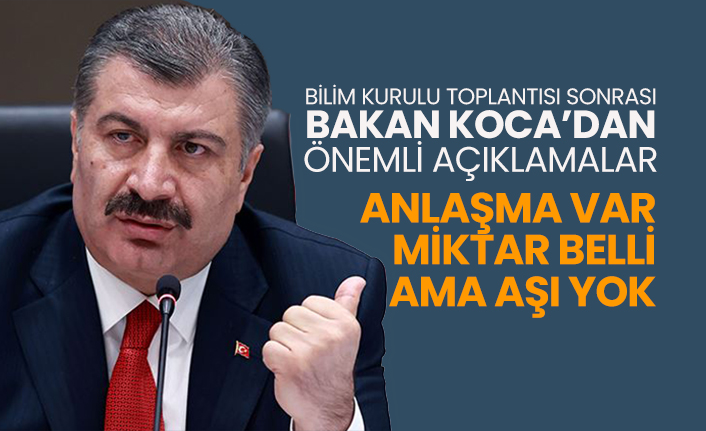 Bilim Kurulu toplantısı sonrası Bakan Koca’dan önemli açıklamalar
