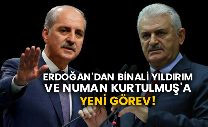 Erdoğan'dan Binali Yıldırım ve Numan Kurtulmuş'a yeni görev!