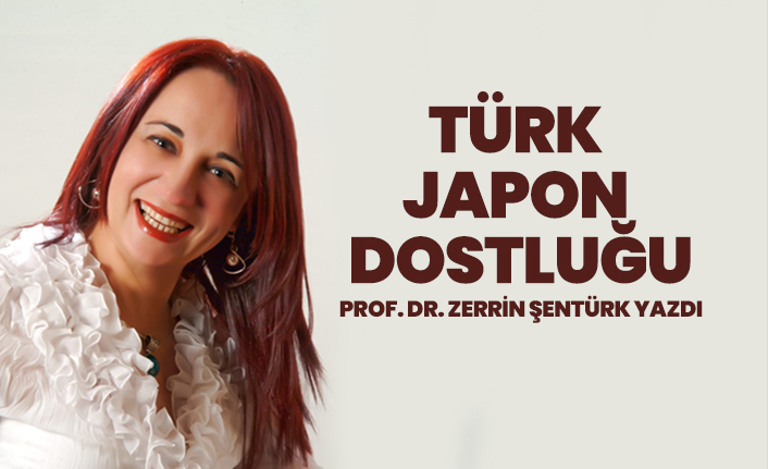 Türk – Japon Dostluğu