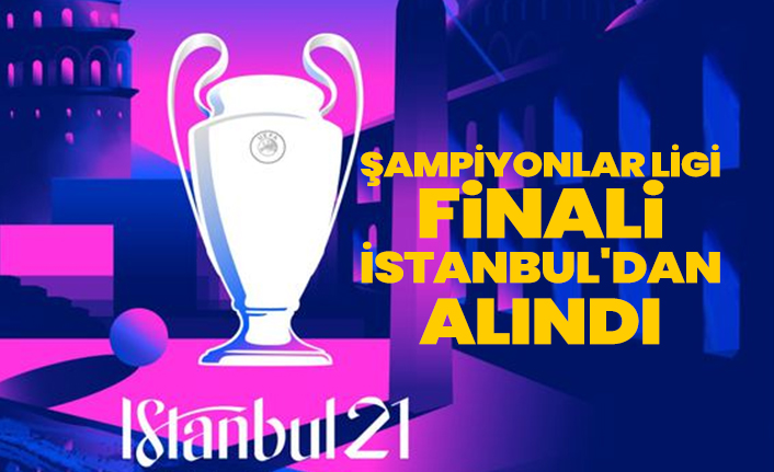 Şampiyonlar Ligi finali Portekiz'de oynanacak