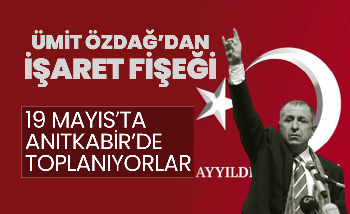 Ümit Özdağ’dan işaret fişeği! "19 Mayıs’ta Anıtkabir’de toplanıyorlar"