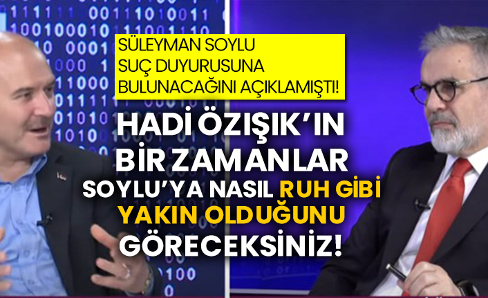Süleyman Soylu suç duyurusuna bulunacağını açıklamıştı! Hadi Özışık’ın bir zamanlar Soylu’ya nasıl ruh gibi yakın olduğunu göreceksiniz!
