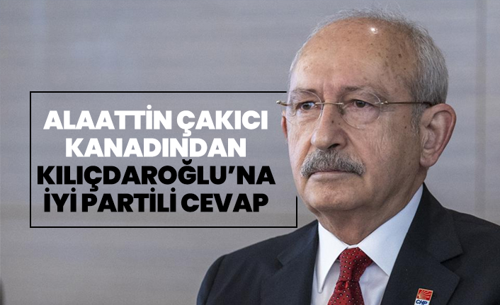 Çakıcı kanadından Kılıçdaroğlu’na İYİ Partili cevap