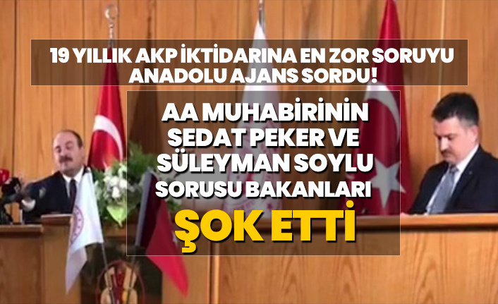 AA muhabirinin Sedat Peker ve Süleyman Soylu sorusu bakanları şok etti