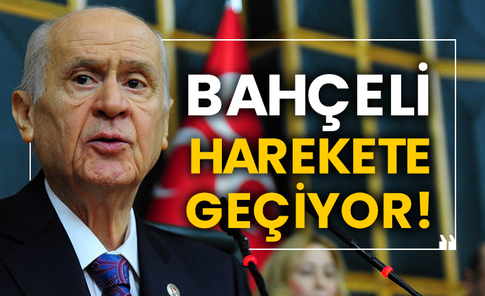 Bahçeli harekete geçiyor!