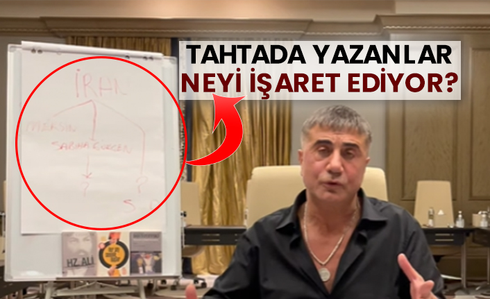 Sedat Peker'in yayınladığı videoda tahtada yazanlar neyi işaret ediyor?