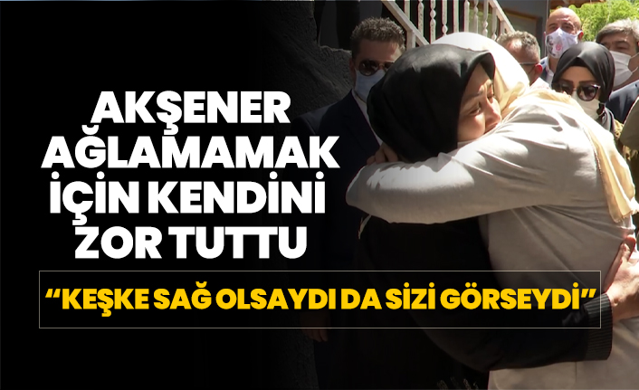 Akşener ağlamamak için kendini zor tuttu
