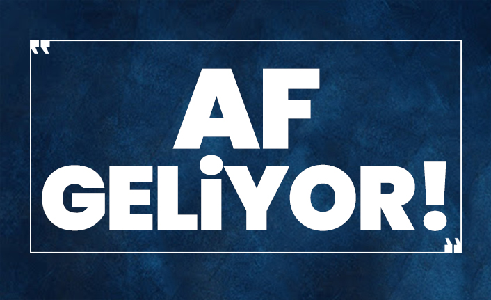Sicil affı geliyor!
