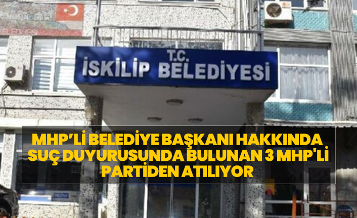 MHP’li belediye başkanı hakkında  suç duyurusunda bulunan 3 MHP'li partiden atılıyor