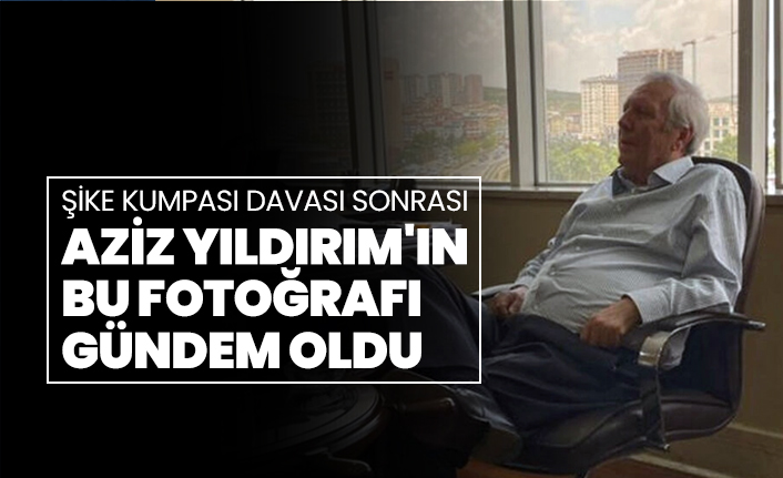 Şike kumpası davası sonrası Aziz Yıldırım'ın fotoğrafı gündem oldu