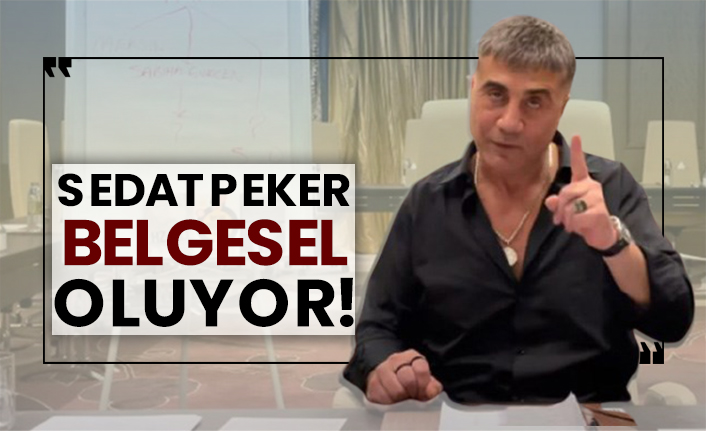 Sedat Peker belgesel oluyor!