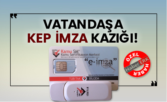 Vatandaşa kep imza kazığı!