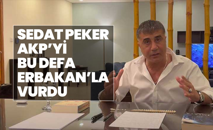 Sedat Peker AKP’yi bu defa Erbakan’la Vurdu