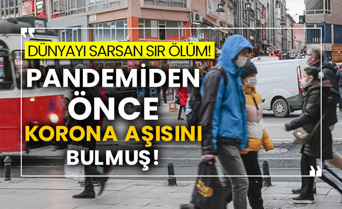 Dünyayı sarsan sır ölüm! Pandemiden önce korona aşısını bulmuş!