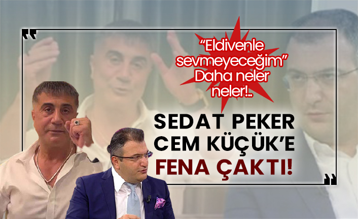 Sedat Peker Cem Küçük’e fena çaktı! “Eldivenle sevmeyeceğim” Daha neler neler!..