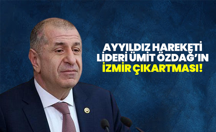 Ayyıldız Hareketi Lideri Ümit Özdağ İzmir'de