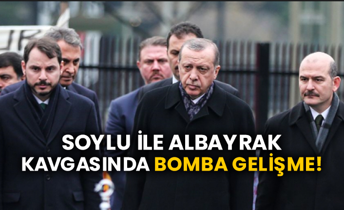 Süleyman Soylu ile Berat Albayrak kavgasında bomba gelişme!
