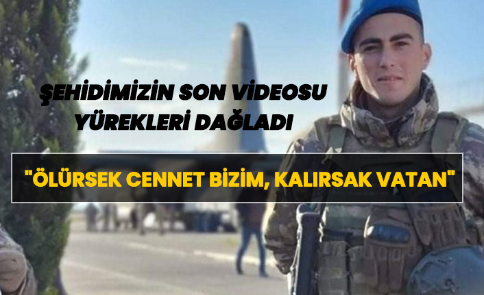 Şehidin son videosu